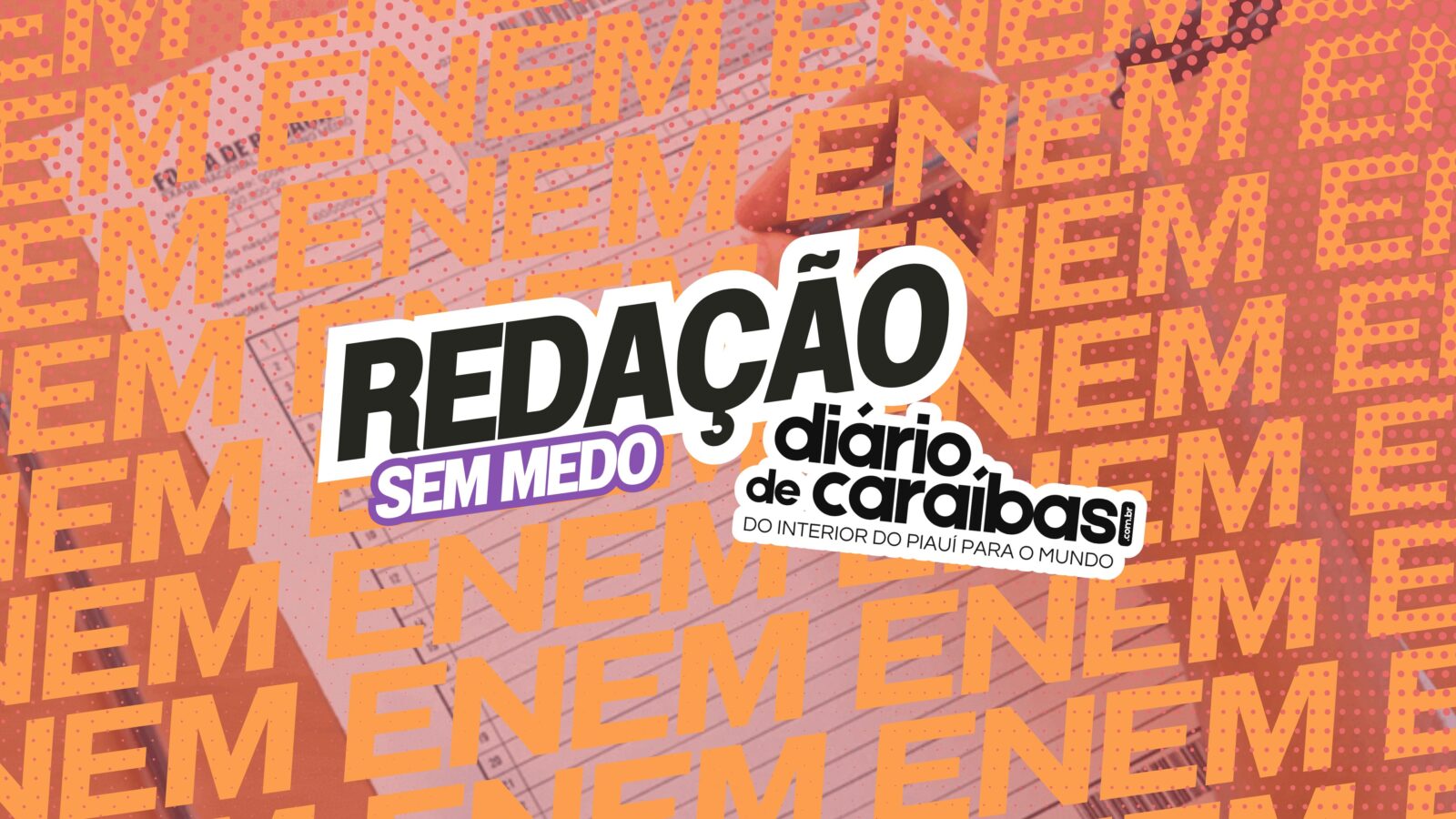 Série do Diário de Caraíbas encerra com checklist e orientações para o dia do ENEM