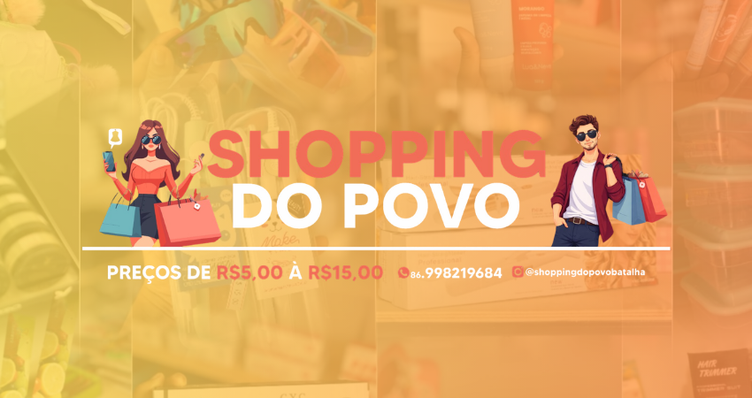 Shopping do Povo oferece variedade de produtos com preços entre R$ 5 e R$ 15